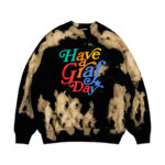 90s Aesthetic Old School Have A Great Day Tie Dye Sweatshirt