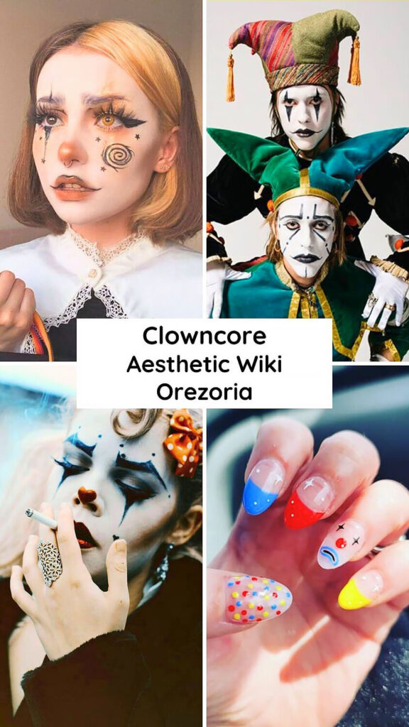 What is the Clowncore Aesthetic Aesthetics Wiki Orezoria