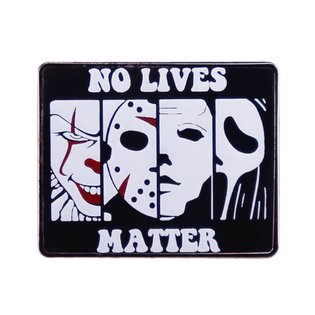 No Lives Matter Movie Villains Enamel Pin Badge Halloween 1