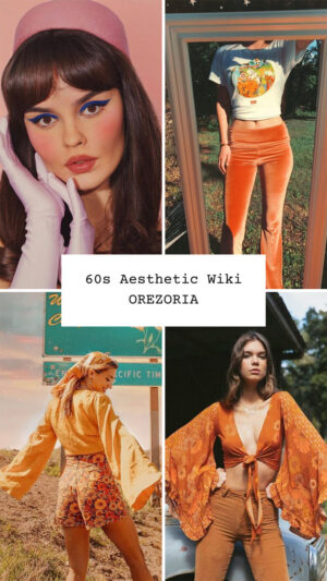 What is the 60s Aesthetic - Aesthetics Wiki - Orezoria