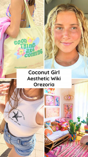 What is the Coconut Girl Aesthetic