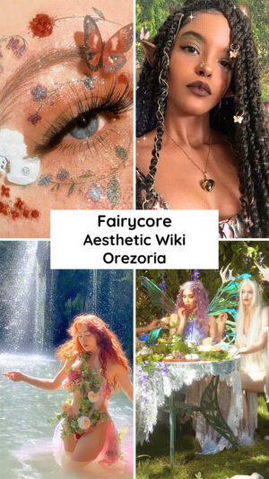 What is the Fairycore Aesthetic - Aesthetics Wiki - Orezoria